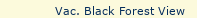 Vac. Black Forest View
